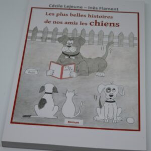 Les plus belles histoires de nos amis les chiens